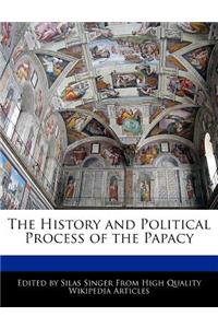 The History and Political Process of the Papacy