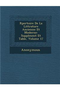 R Pertoire de La Litt Rature Ancienne Et Moderne