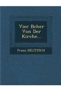 Vier B Cher Von Der Kirche...