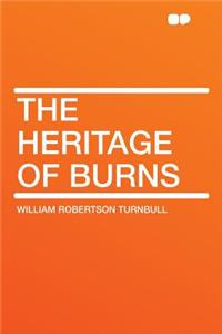 The Heritage of Burns