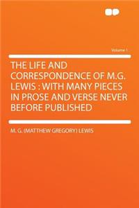 The Life and Correspondence of M.G. Lewis