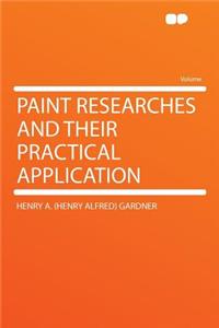 Paint Researches and Their Practical Application