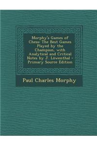 Morphy's Games of Chess