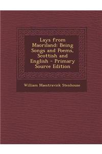 Lays from Maoriland: Being Songs and Poems, Scottish and English