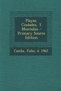 Playas, Ciudades, Y Montañas