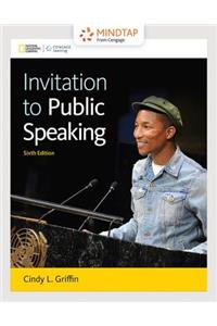 Mindtap Speech, 1 Term (6 Months) Printed Access Card for Griffin's Invitation to Public Speaking - National Geographic Edition, 6th