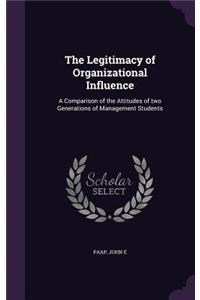 The Legitimacy of Organizational Influence