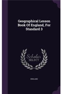 Geographical Lesson Book Of England, For Standard 3