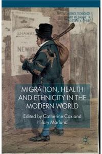 Migration, Health and Ethnicity in the Modern World