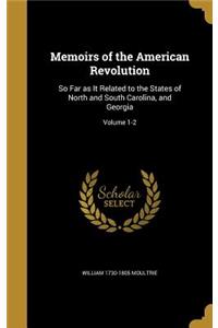 Memoirs of the American Revolution