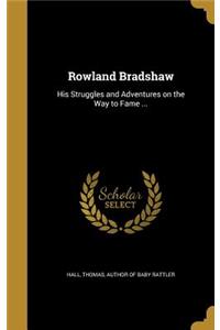 Rowland Bradshaw