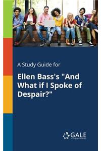 Study Guide for Ellen Bass's 