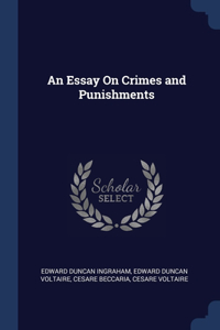 An Essay On Crimes and Punishments