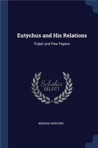 Eutychus and His Relations