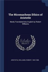 The Nicomachean Ethics of Aristotle