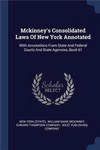 Mckinney's Consolidated Laws Of New York Annotated