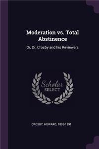 Moderation vs. Total Abstinence