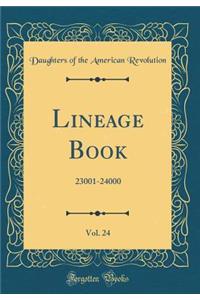 Lineage Book, Vol. 24: 23001-24000 (Classic Reprint)