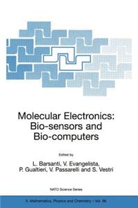 Molecular Electronics: Bio-Sensors and Bio-Computers