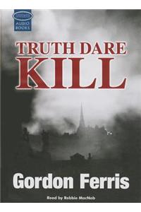 Truth Dare Kill