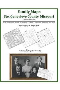 Family Maps of Ste. Genevieve County, Missouri