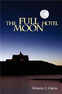 The Full Moon Hotel