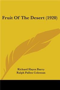 Fruit Of The Desert (1920)