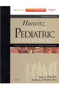 Hurwitz Clinical Pediatric Dermatology: A Textbook of Skin Disorders of Childhood and Adolescence