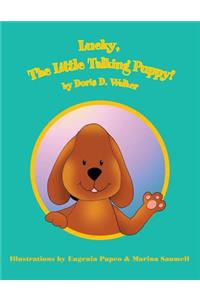 Lucky, The Little Talking Puppy!