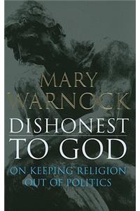 Dishonest to God: On Keeping Religion Out of Politics