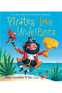 Pirates Love Underpants