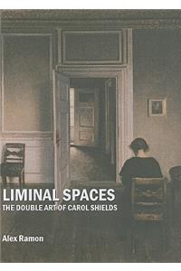 Liminal Spaces