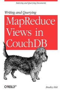 Writing and Querying Mapreduce Views in Couchdb