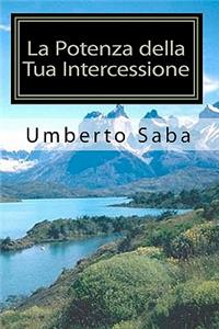La Potenza della Tua Intercessione