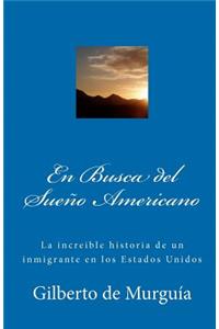 En Busca del Sueño Americano
