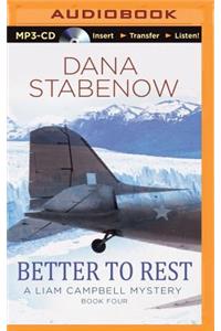 Better to Rest