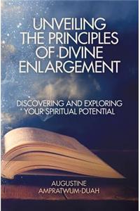 Unveiling the Principles of Divine Enlargement