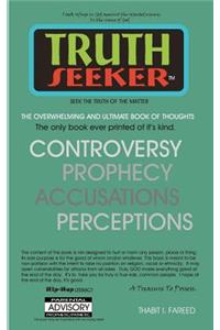 Truth Seeker/Seek the Truth of the Matter