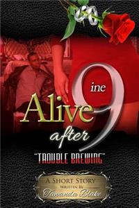 Alive After 9ine