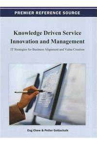 Knowledge Driven Service Innovation and Management
