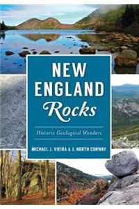 New England Rocks: Historic Geological Wonders