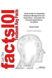 Hospitality Employee Management and Supervision, Concepts and Practical Applications,