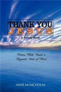 Thank You Jesus