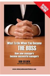 What to Do When You Become the Boss