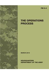 Operations Process (Field Manual No. 5-0)