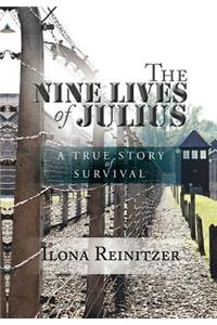 Nine Lives of Julius: A True Story of Survival