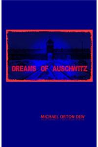 Dreams of Auschwitz