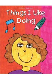 Things I Like Doing