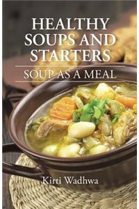Healthy Soups and Starters