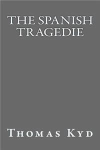 The Spanish Tragedie